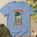 Rooting For You T-Shirt