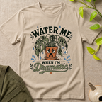 Water Me T-Shirt
