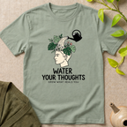 Water Your Thoughts T-Shirt